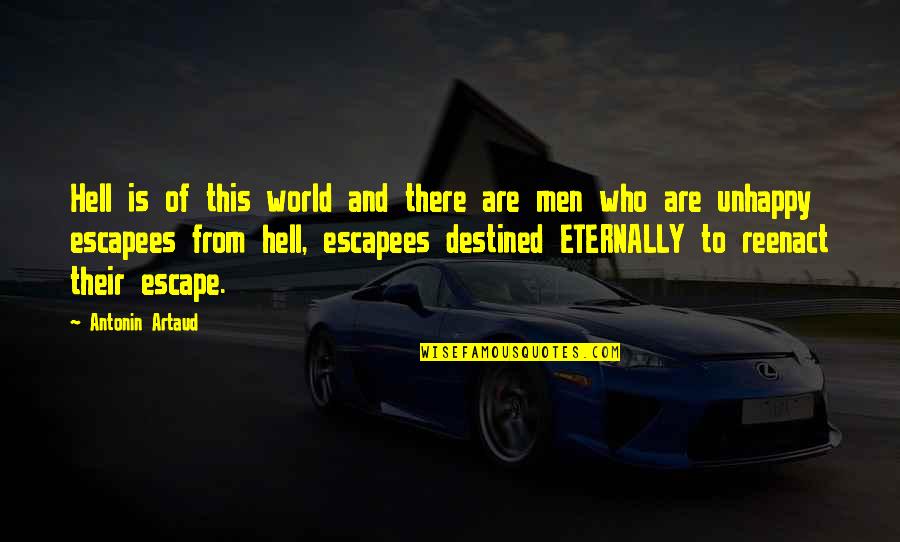 Blurry Mirror Quotes By Antonin Artaud: Hell is of this world and there are