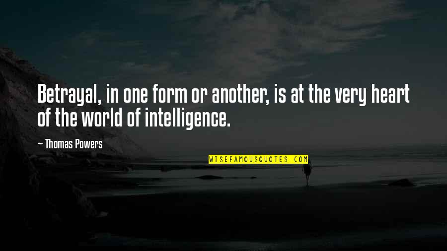 Blurry Mirror Quotes By Thomas Powers: Betrayal, in one form or another, is at