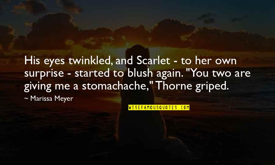 Blush Quotes By Marissa Meyer: His eyes twinkled, and Scarlet - to her
