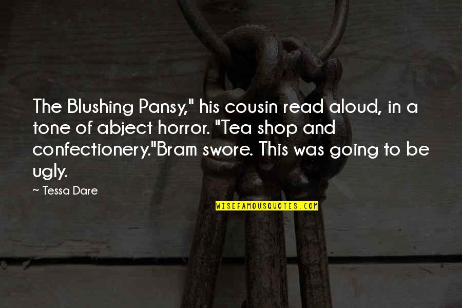 Blushing Quotes By Tessa Dare: The Blushing Pansy," his cousin read aloud, in