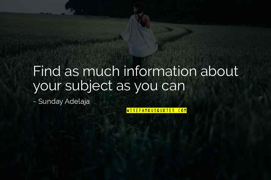 Blynken Scentsy Quotes By Sunday Adelaja: Find as much information about your subject as Blynken Scentsy Quotes By Sunday Adelaja: Find as much information about your subject as