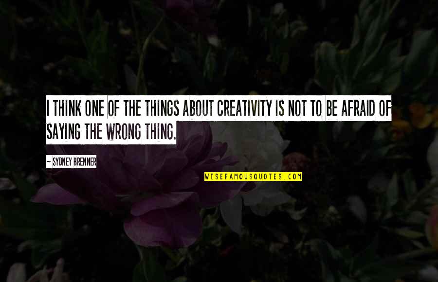 Bmi Healthcare Quotes By Sydney Brenner: I think one of the things about creativity Bmi Healthcare Quotes By Sydney Brenner: I think one of the things about creativity