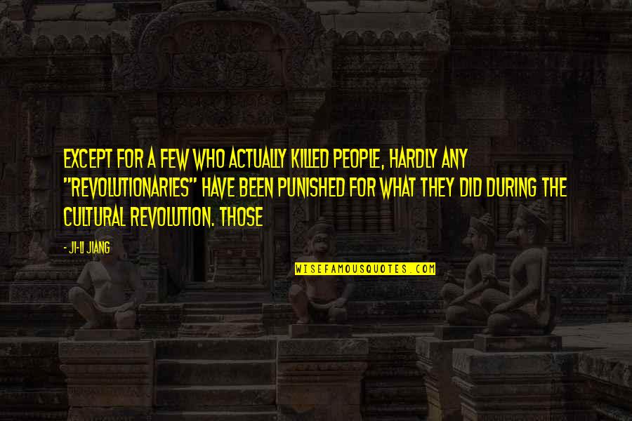 Bnb Price Quotes By Ji-li Jiang: Except for a few who actually killed people, Bnb Price Quotes By Ji-li Jiang: Except for a few who actually killed people,
