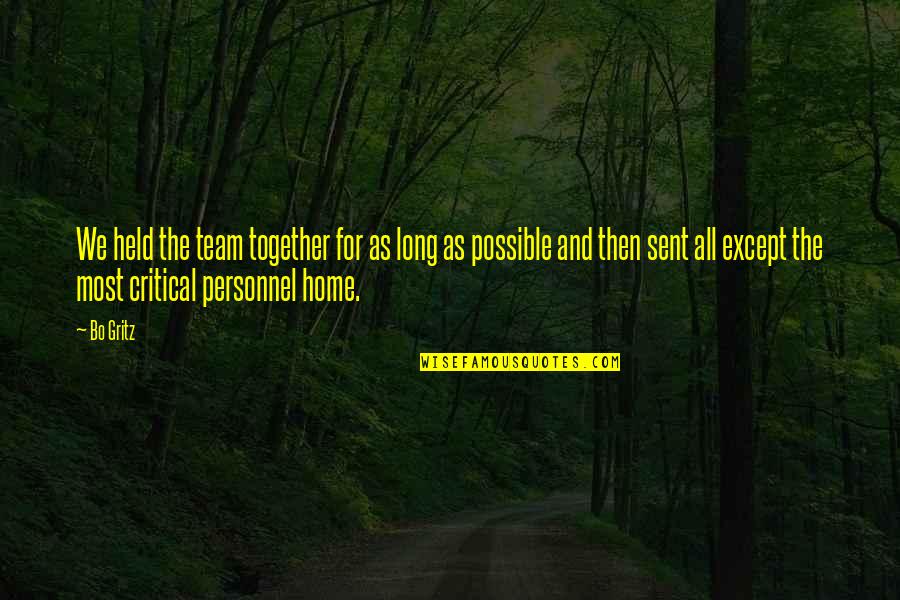 Bo Gritz Quotes By Bo Gritz: We held the team together for as long