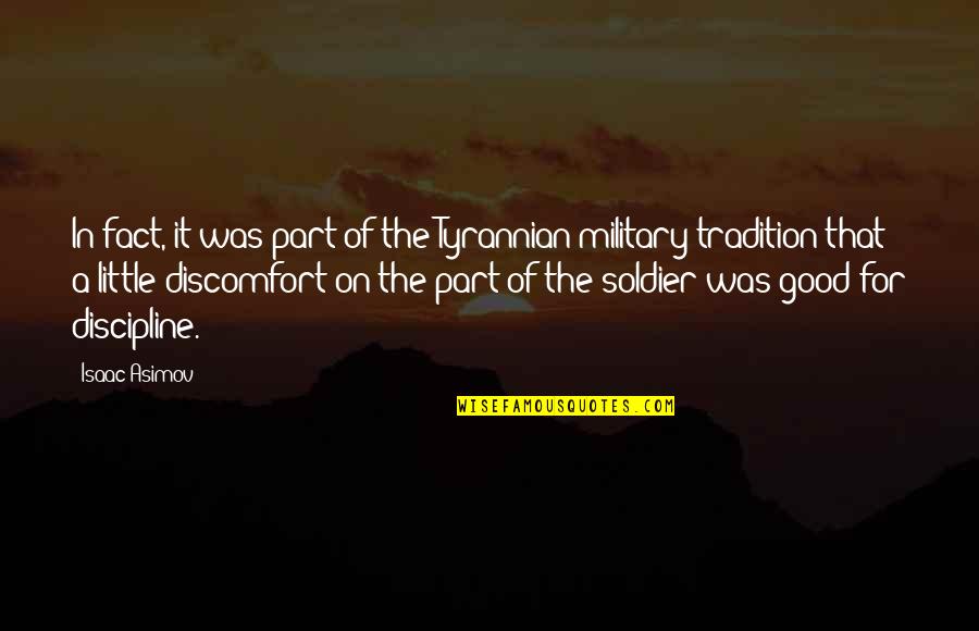 Bo2 Russman Quotes By Isaac Asimov: In fact, it was part of the Tyrannian Bo2 Russman Quotes By Isaac Asimov: In fact, it was part of the Tyrannian
