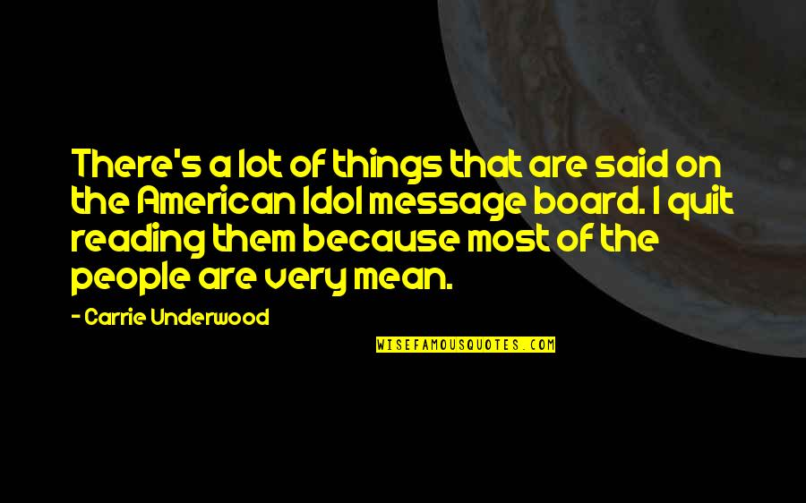 Board Of Quotes By Carrie Underwood: There's a lot of things that are said