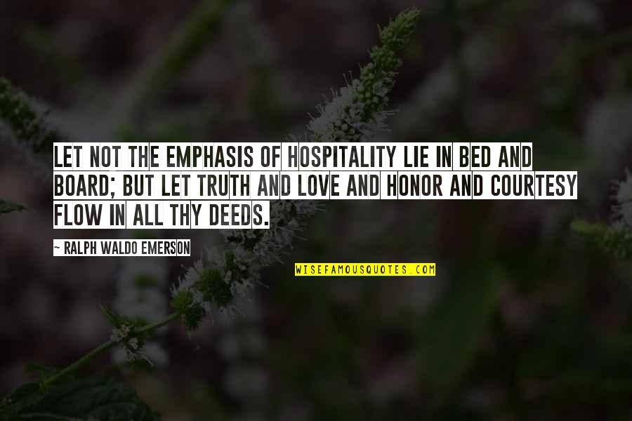 Board Of Quotes By Ralph Waldo Emerson: Let not the emphasis of hospitality lie in