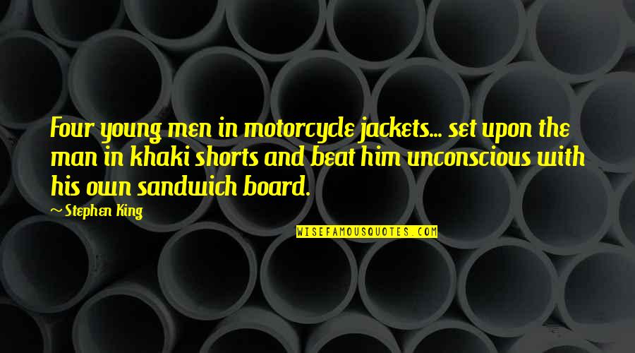 Board With Quotes By Stephen King: Four young men in motorcycle jackets... set upon Board With Quotes By Stephen King: Four young men in motorcycle jackets... set upon