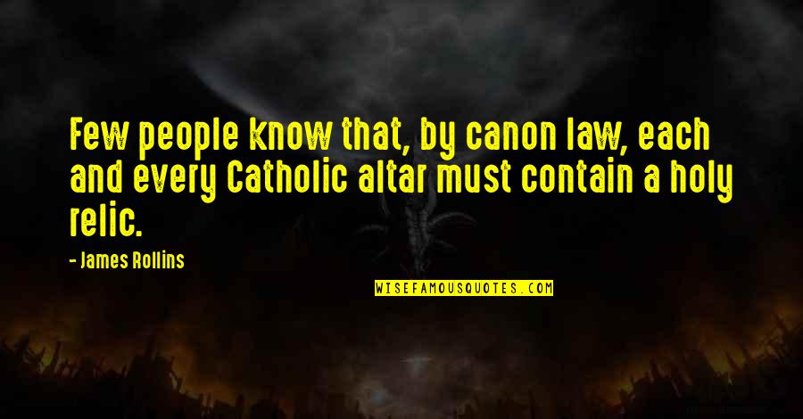 Boasting Quotes Quotes By James Rollins: Few people know that, by canon law, each