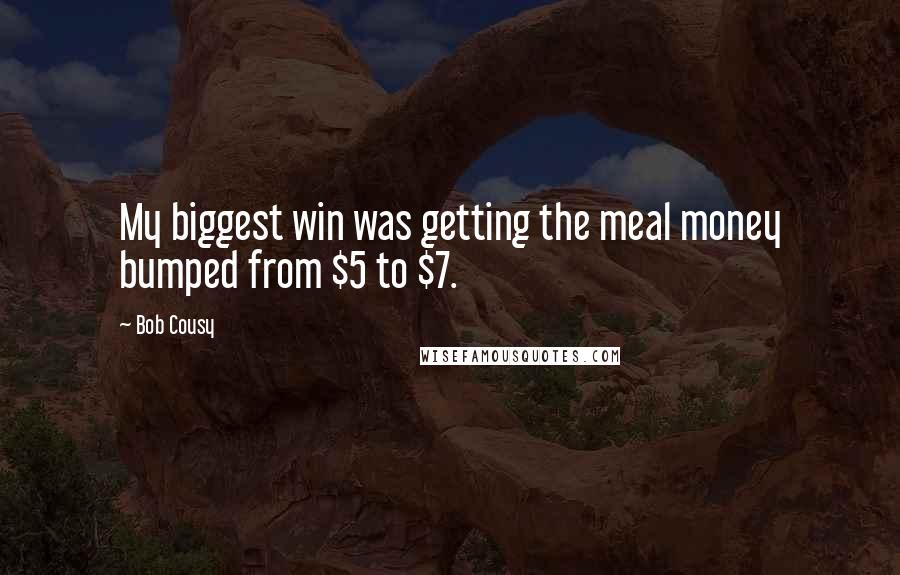 Bob Cousy quotes: My biggest win was getting the meal money bumped from $5 to $7.