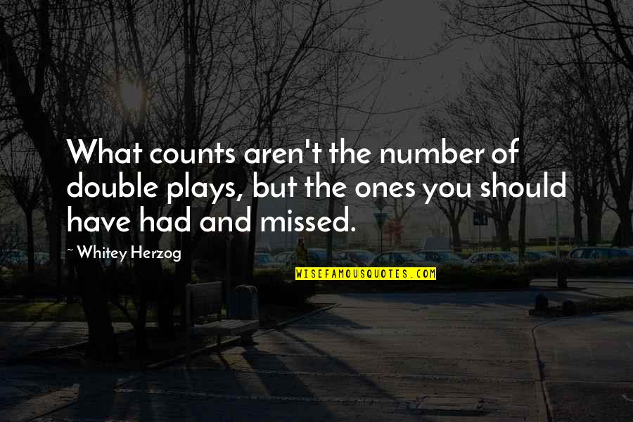 Bob Fass Quotes By Whitey Herzog: What counts aren't the number of double plays,