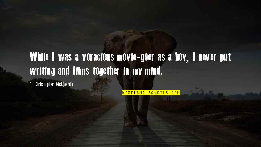 Bob Guccione Quotes By Christopher McQuarrie: While I was a voracious movie-goer as a Bob Guccione Quotes By Christopher McQuarrie: While I was a voracious movie-goer as a