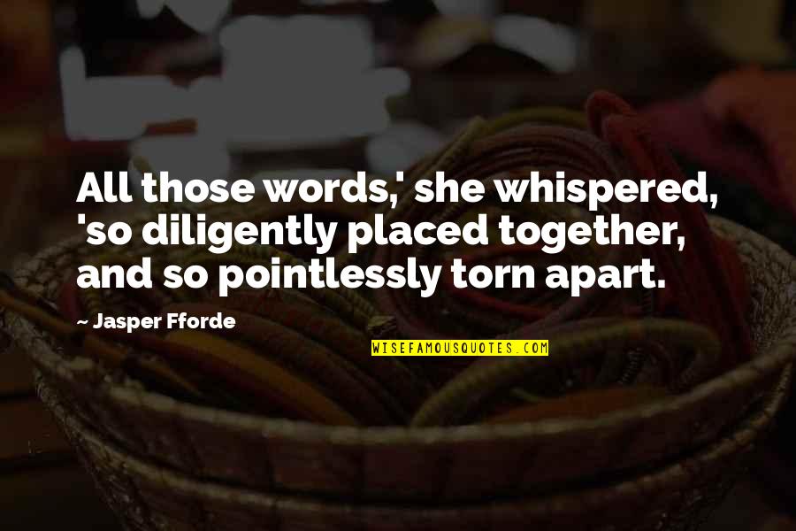 Bob Marley Song Lyrics And Quotes By Jasper Fforde: All those words,' she whispered, 'so diligently placed Bob Marley Song Lyrics And Quotes By Jasper Fforde: All those words,' she whispered, 'so diligently placed