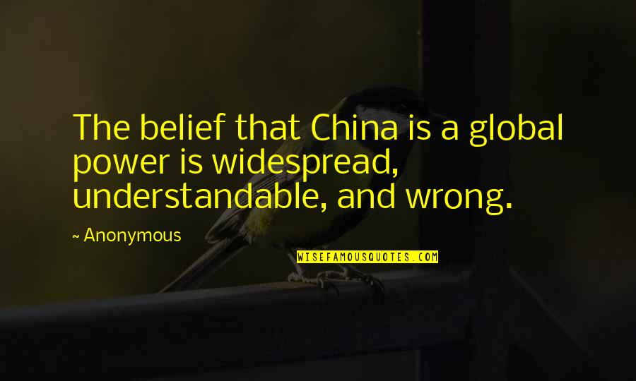 Bob Marley Wailers Quotes By Anonymous: The belief that China is a global power