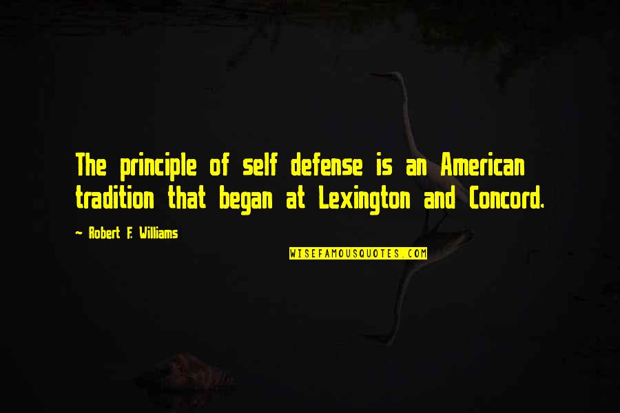Bobbi Adler Quotes By Robert F. Williams: The principle of self defense is an American Bobbi Adler Quotes By Robert F. Williams: The principle of self defense is an American