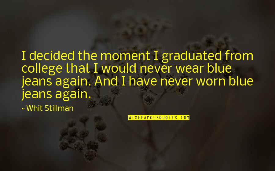 Bobby Flay Inspirational Quotes By Whit Stillman: I decided the moment I graduated from college