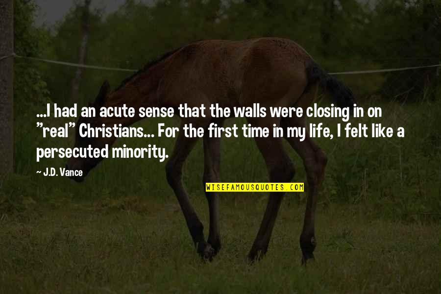 Bobby Mercer Quotes By J.D. Vance: ...I had an acute sense that the walls