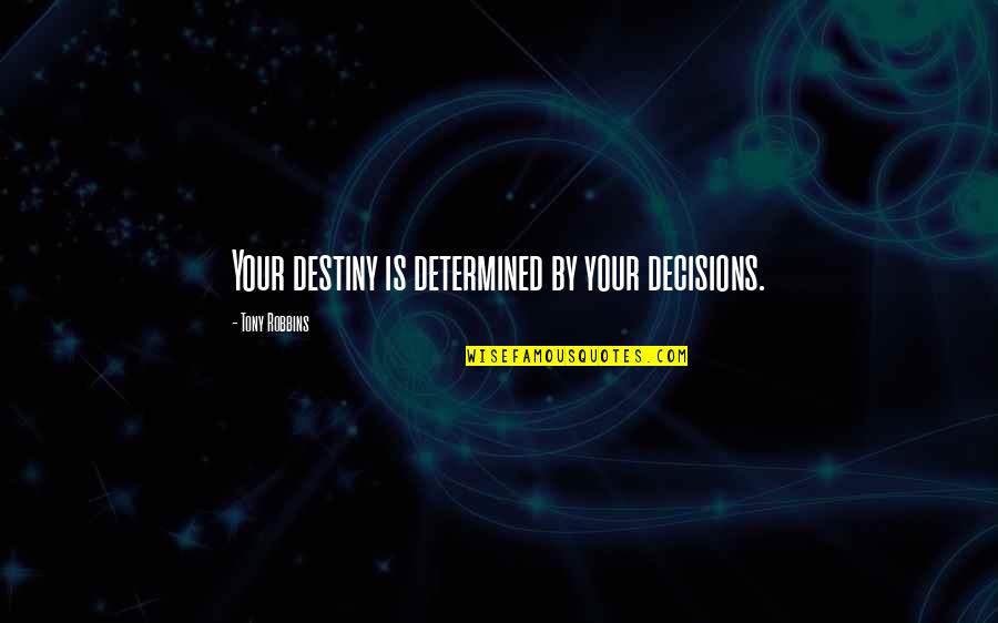Bob's Burgers Bob And Deliver Quotes By Tony Robbins: Your destiny is determined by your decisions. Bob's Burgers Bob And Deliver Quotes By Tony Robbins: Your destiny is determined by your decisions.