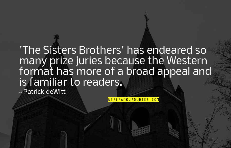 Bocanegra Soccer Quotes By Patrick DeWitt: 'The Sisters Brothers' has endeared so many prize Bocanegra Soccer Quotes By Patrick DeWitt: 'The Sisters Brothers' has endeared so many prize