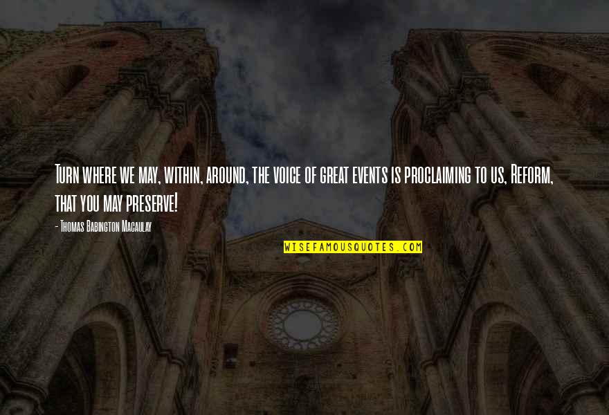 Bocchini Family Tree Quotes By Thomas Babington Macaulay: Turn where we may, within, around, the voice