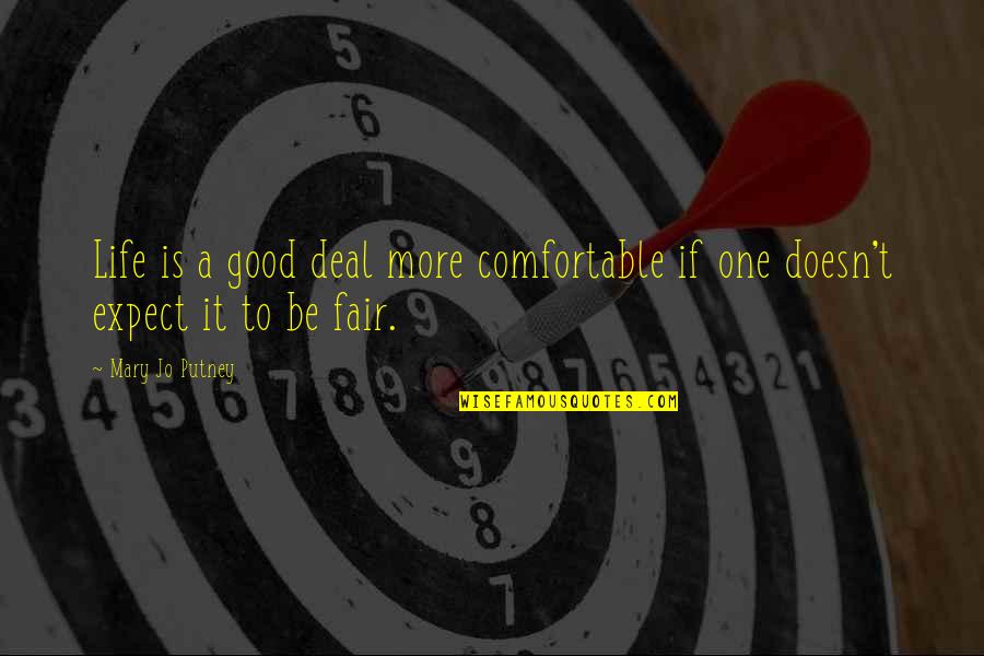 Boccieri Quotes By Mary Jo Putney: Life is a good deal more comfortable if
