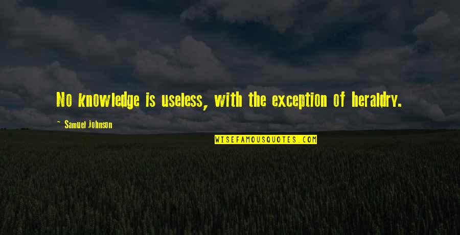 Bocelli Time Quotes By Samuel Johnson: No knowledge is useless, with the exception of Bocelli Time Quotes By Samuel Johnson: No knowledge is useless, with the exception of