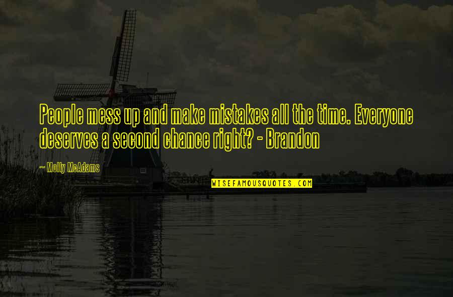 Bockenfeld Realtors Quotes By Molly McAdams: People mess up and make mistakes all the Bockenfeld Realtors Quotes By Molly McAdams: People mess up and make mistakes all the