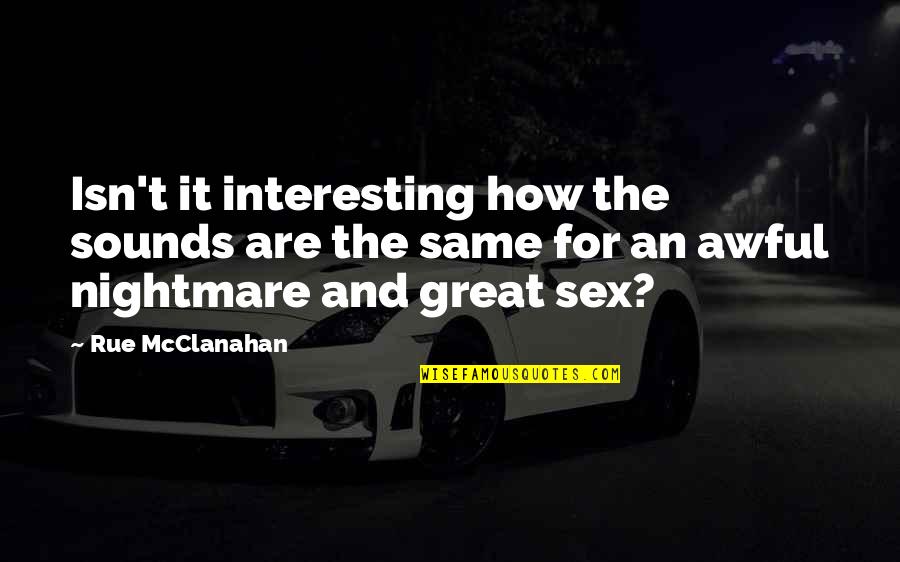Bockrath Hvac Quotes By Rue McClanahan: Isn't it interesting how the sounds are the Bockrath Hvac Quotes By Rue McClanahan: Isn't it interesting how the sounds are the