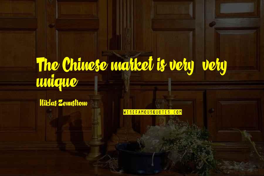 Bodemer Glamour Quotes By Niklas Zennstrom: The Chinese market is very, very unique.