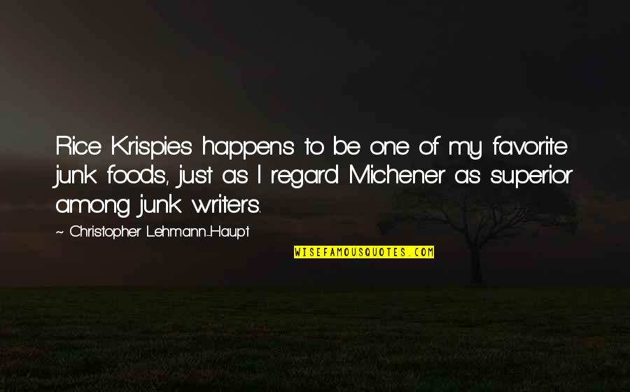Bodurov Kiten Quotes By Christopher Lehmann-Haupt: Rice Krispies happens to be one of my