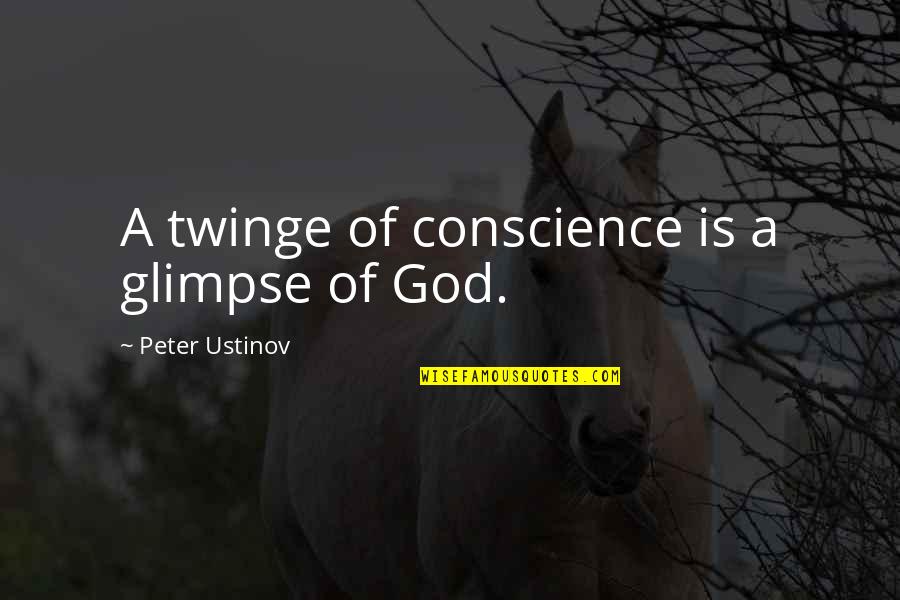 Body Butter Quotes By Peter Ustinov: A twinge of conscience is a glimpse of Body Butter Quotes By Peter Ustinov: A twinge of conscience is a glimpse of