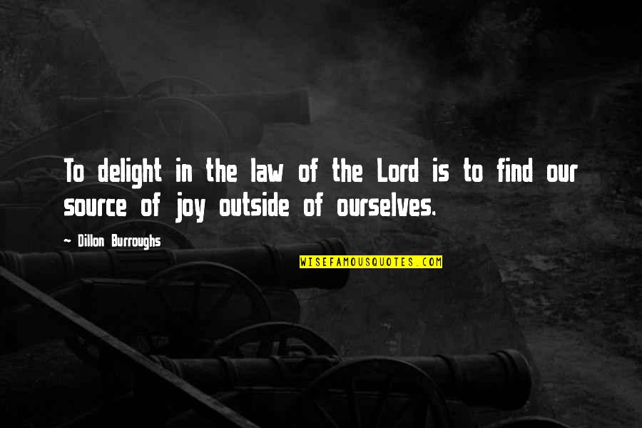 Bodybuilding Aesthetics Quotes By Dillon Burroughs: To delight in the law of the Lord