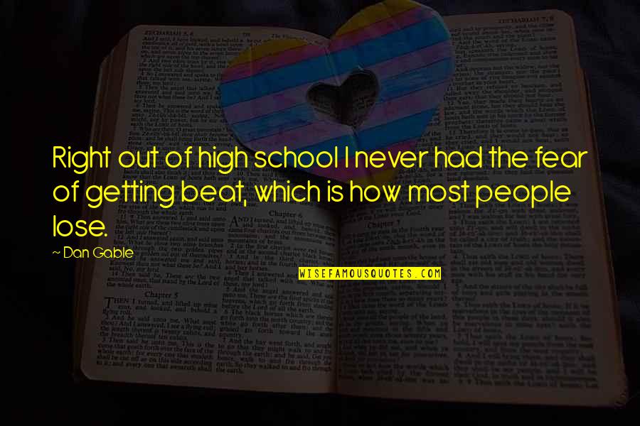 Bodybuilding Greg Plitt Quotes By Dan Gable: Right out of high school I never had Bodybuilding Greg Plitt Quotes By Dan Gable: Right out of high school I never had