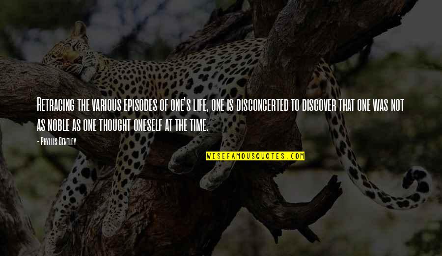 Bodybuilding Motivation Ferrigno Quotes By Phyllis Bentley: Retracing the various episodes of one's life, one Bodybuilding Motivation Ferrigno Quotes By Phyllis Bentley: Retracing the various episodes of one's life, one
