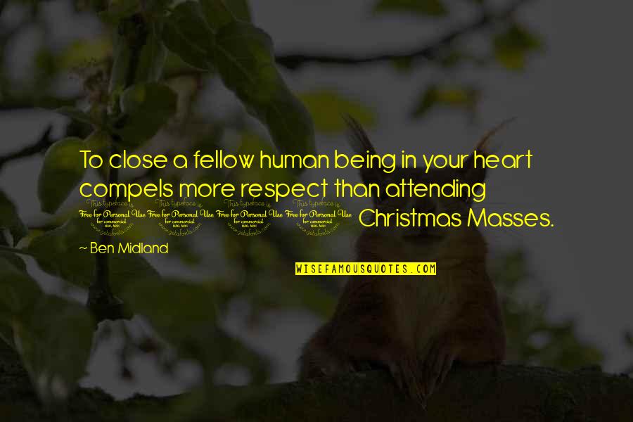 Boeger Craig Quotes By Ben Midland: To close a fellow human being in your