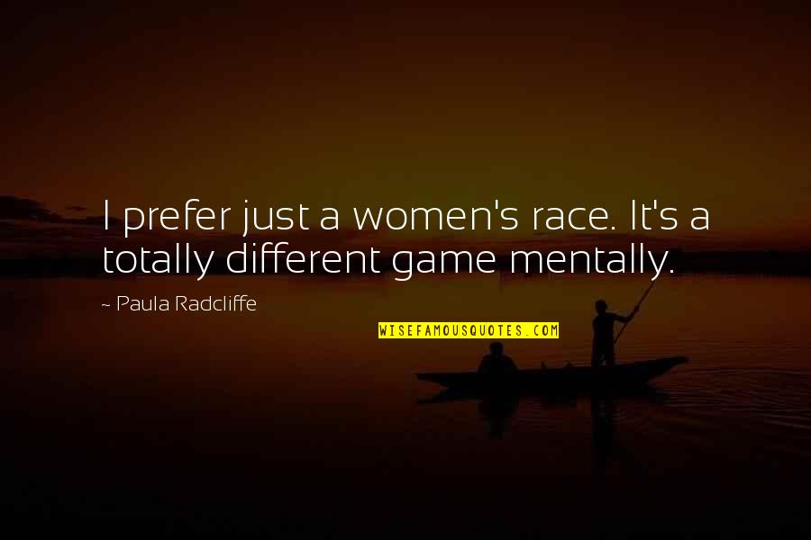 Boeing Bloomberg Quote Quotes By Paula Radcliffe: I prefer just a women's race. It's a Boeing Bloomberg Quote Quotes By Paula Radcliffe: I prefer just a women's race. It's a