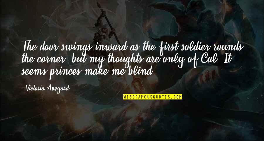 Boesenberg Landscaping Quotes By Victoria Aveyard: The door swings inward as the first soldier Boesenberg Landscaping Quotes By Victoria Aveyard: The door swings inward as the first soldier