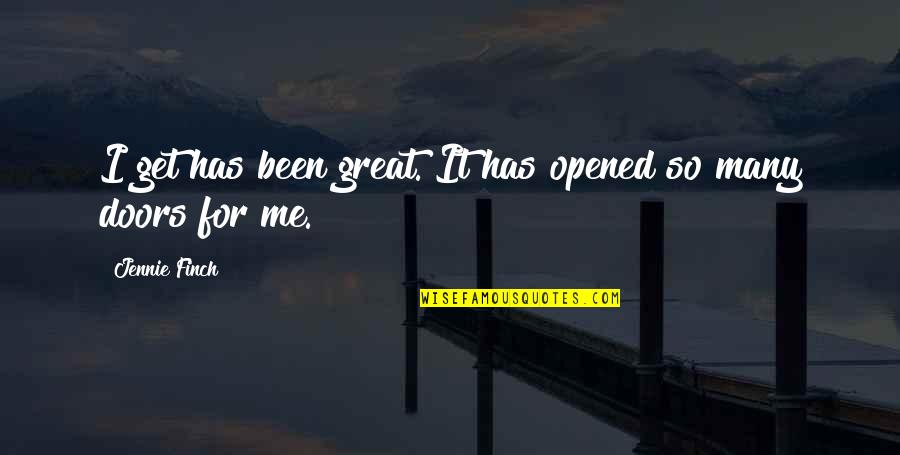 Boeufs Et Moutons Quotes By Jennie Finch: I get has been great. It has opened Boeufs Et Moutons Quotes By Jennie Finch: I get has been great. It has opened