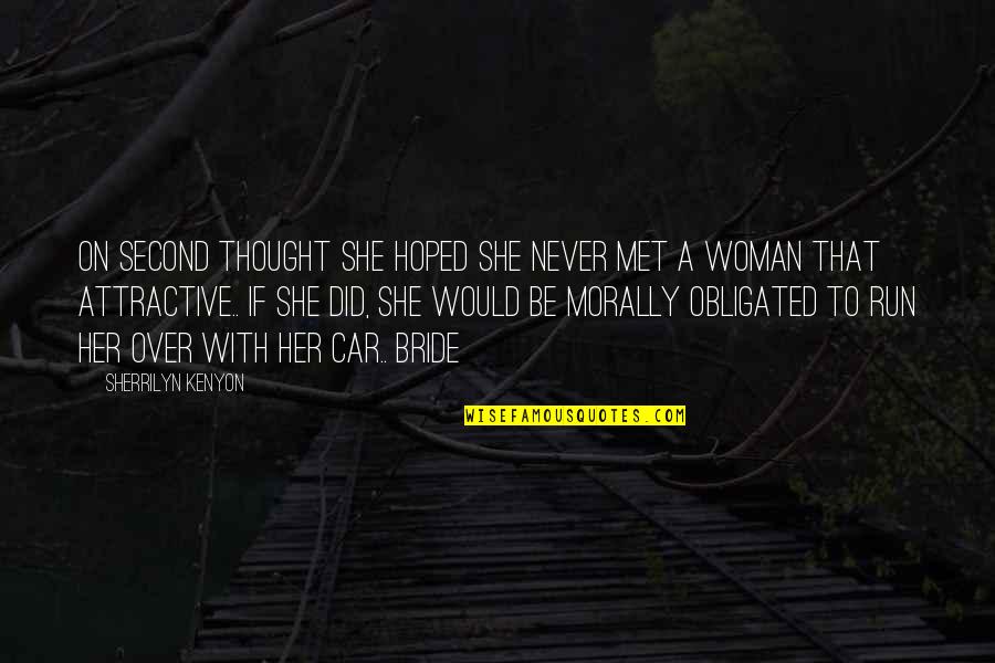 Boffins Bookstore Quotes By Sherrilyn Kenyon: On second thought she hoped she never met Boffins Bookstore Quotes By Sherrilyn Kenyon: On second thought she hoped she never met