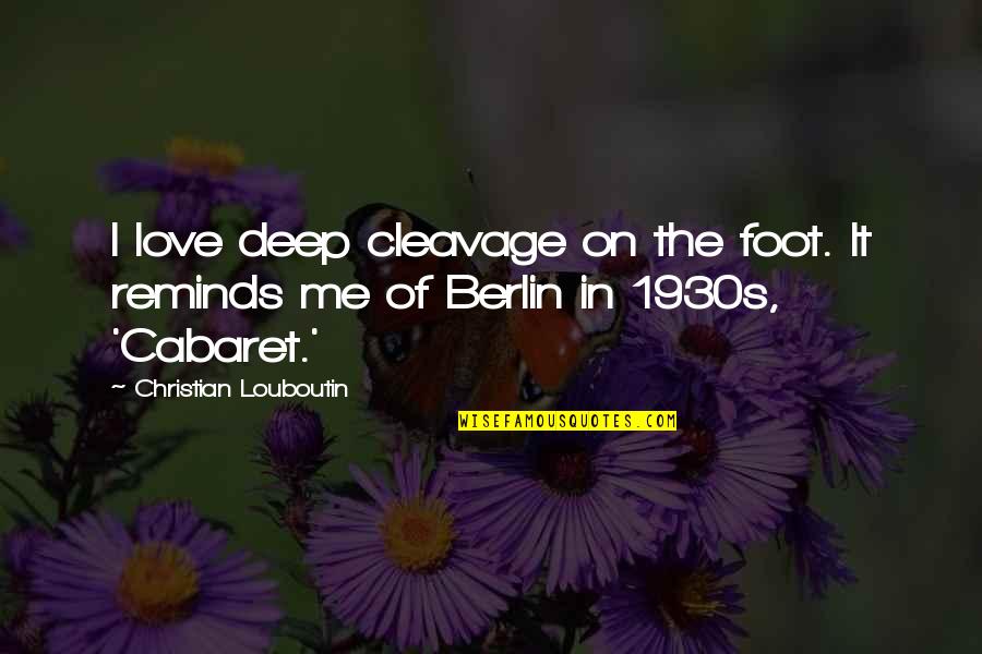 Boffos Breakfast Game Online Quotes By Christian Louboutin: I love deep cleavage on the foot. It Boffos Breakfast Game Online Quotes By Christian Louboutin: I love deep cleavage on the foot. It