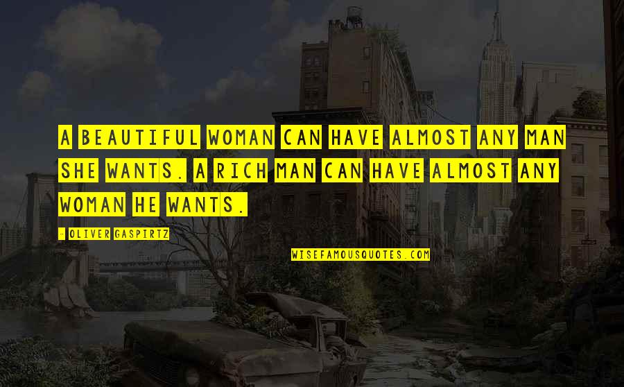 Boggling Quotes By Oliver Gaspirtz: A beautiful woman can have almost any man Boggling Quotes By Oliver Gaspirtz: A beautiful woman can have almost any man