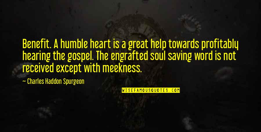 Boglins Halloween Quotes By Charles Haddon Spurgeon: Benefit. A humble heart is a great help