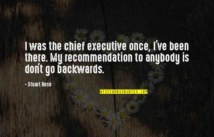 Bogosian Eric Quotes By Stuart Rose: I was the chief executive once, I've been