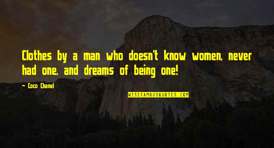 Bogoslovska Biblioteka Quotes By Coco Chanel: Clothes by a man who doesn't know women,