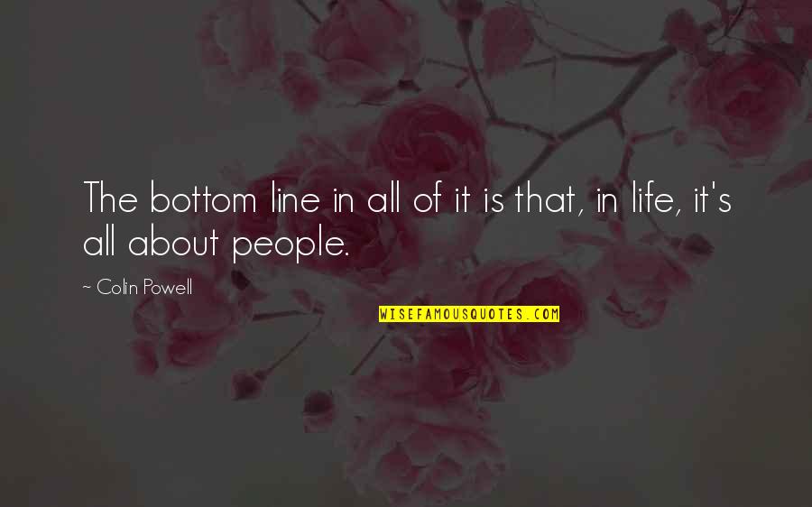 Boho Fashion Quotes By Colin Powell: The bottom line in all of it is