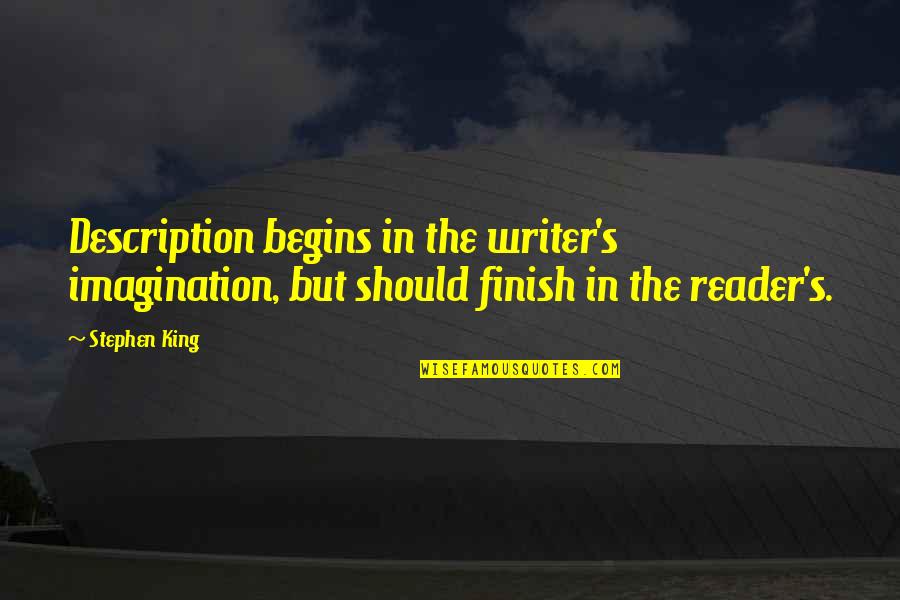 Boho Inspirational Quotes By Stephen King: Description begins in the writer's imagination, but should