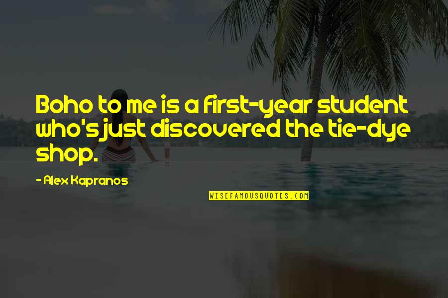Boho Quotes By Alex Kapranos: Boho to me is a first-year student who's