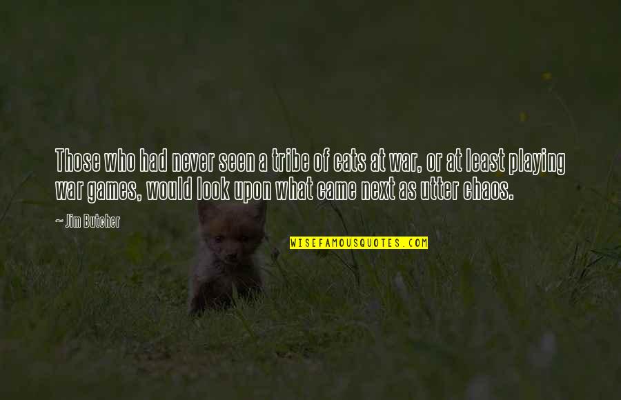 Boitier Cpl Quotes By Jim Butcher: Those who had never seen a tribe of