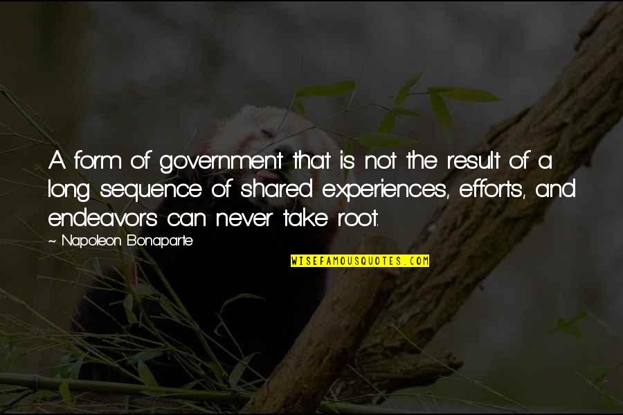Bojkovic Quotes By Napoleon Bonaparte: A form of government that is not the