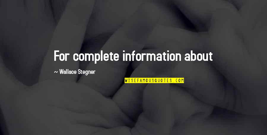 Bolanle Quotes By Wallace Stegner: For complete information about